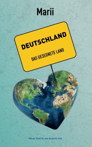 Deutschland, das gesegnete Land